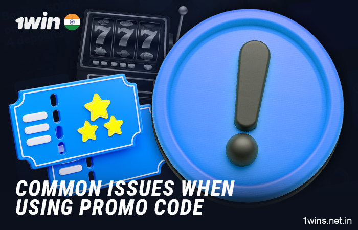 Possible problems when using 1Win promo codes - solutions